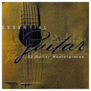 Essential Guitar: 33 Guitar Masterpieces