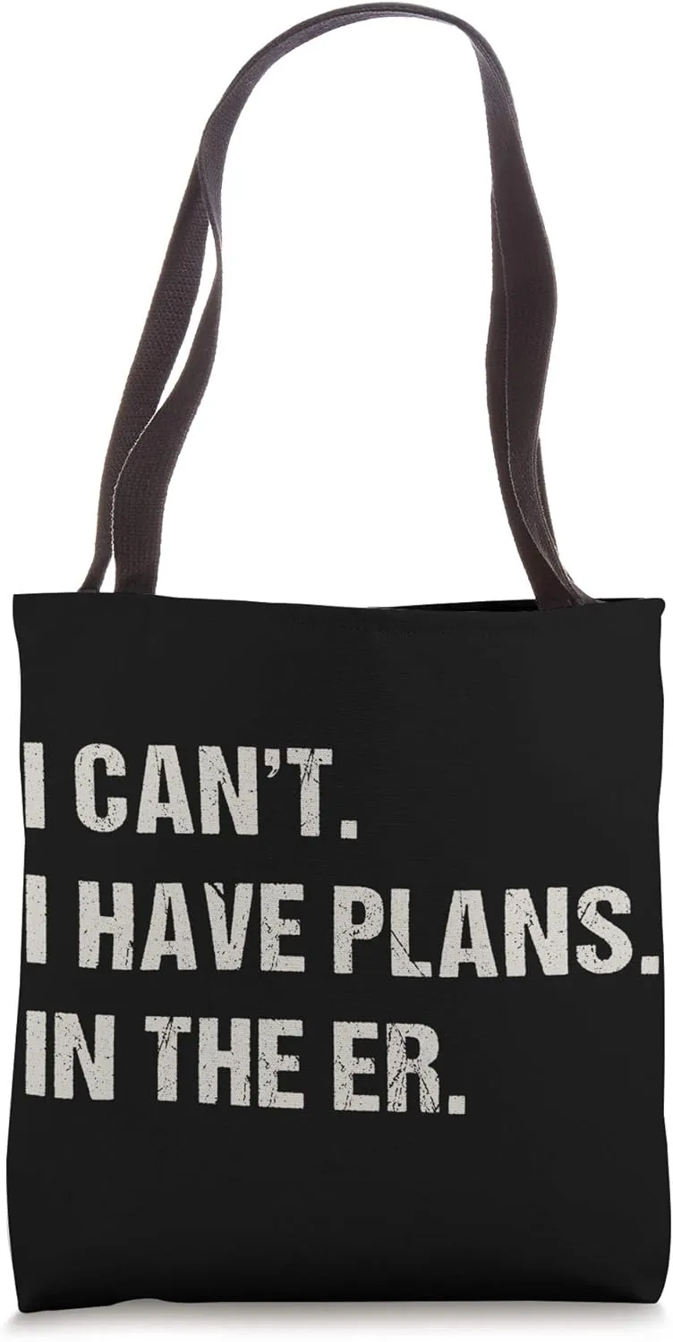 In The ER Er Nurse Emergency Room Funny Doctor Tote Bag
